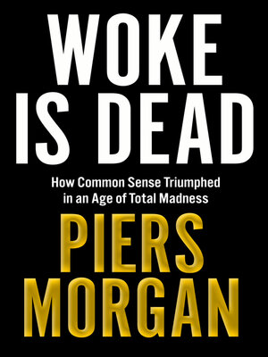 cover image of Woke Is Dead